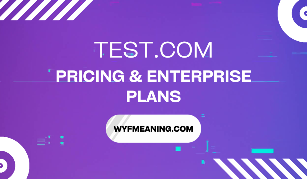 Test.com Pricing & Enterprise Plans: 2026 Cost Breakdown Test.com Pricing & Enterprise Plans